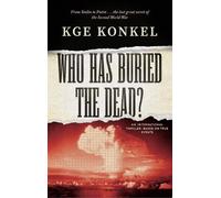 KGE Konkel Who Has Buried the Dead (Tascabile)