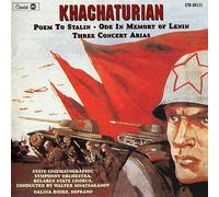 Aram Khachaturi Khachaturian: Poem To Stalin/Ode in Memory Of Lenin/Three C (CD)