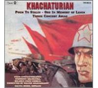 Khachaturian - Poem to Stalin / Ode in Memory of Lenin / 3 Arias