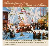 KHACHATURIAN / TCHAIKOVSKY Masterpieces of Russian Music (CD)