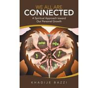Khadije Bazzi We All Are Connected (Tascabile)