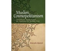 Khairudin Aljunied Muslim Cosmopolitanism (Tascabile)