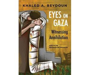Khaled A. Beydoun Eyes on Gaza (Tascabile)