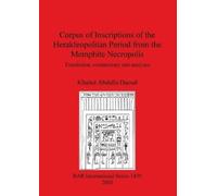 Khaled Abdalla Corpus of Inscriptions of the Herakleopolitan Period (Tascabile)