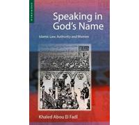 Khaled Abou El Fadl Speaking in God's Name (Tascabile)