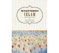 Khaled Abou El Fadl The Place of Tolerance in Islam (Tascabile)