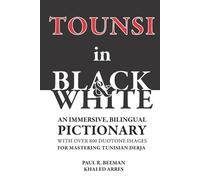 Khaled Arres Paul R Beeman TOUNSI in BLACK and WHITE (Tascabile)