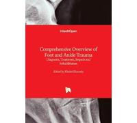 Khaled Elawady Comprehensive Overview of Foot and Ankle Traum (Copertina rigida)