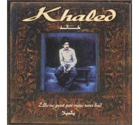 Khaled Elle Ne Peut Pas Vivre Sans Lui (CD)