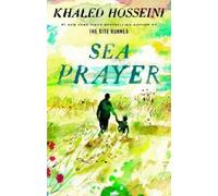 Khaled Hosseini Sea Prayer (Copertina rigida)