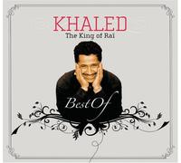 Khaled - King Of Rai-Best Of Khaled