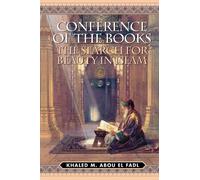 Khaled M. Abou El Fadl Conference of the Books (Tascabile)