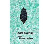 Khaled Mattawa Mare Nostrum (Tascabile) Quarternote Chapbook Series