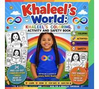 Khaleel’s World: Khaleel’s Coloring, Activity and Safety Book