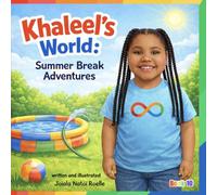 Khaleel’s World: Summer Break Adventures