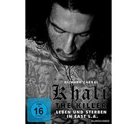 Khali the Killer - Leben und Sterben in East L.A.