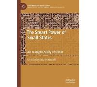 Khalid Abdulaziz Al-Khulaifi The Smart Power of Small States (Copertina rigida)