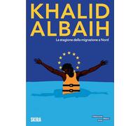 Khalid Albaih. La stagione della migrazione a Nord