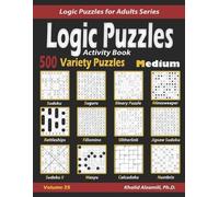 Khalid Alzamili Activity Book Logic Puzzles (Tascabile) Logic Puzzles for Adults