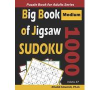Khalid Alzamili Big Book of Jigsaw Sudoku (Tascabile) Logic Puzzles for Adults