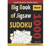 Khalid Alzamili Big Book of Jigsaw Sudoku (Tascabile) Logic Puzzles for Adults