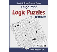 Khalid Alzamili Large Print Logic Puzzles (Tascabile) Logic & Brain Teasers