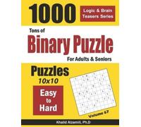 Khalid Alzamili Tons of Binary Puzzle for Adults & Seniors (Tascabile)