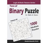 Khalid Alzamili Tons of Binary Puzzle for Adults & Seniors (Tascabile)