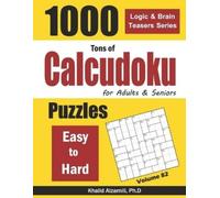 Dr. Khalid Alza Tons of Calcudoku for Adults & Seniors: 1000 Easy to (Tascabile)