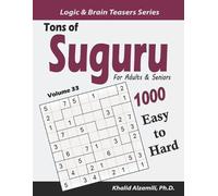 Khalid Alzamili Tons of Suguru for Adults & Seniors (Tascabile)