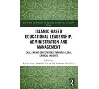 Khalid Arar Islamic-Based Educational Leadership, Administration and (Tascabile)