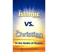 Khalid Darwish The Islamic Doctrine Vs. The Christian Doctrine (Tascabile)