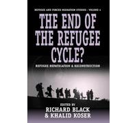 Khalid Koser The End of the Refugee Cycle? (Tascabile) Forced Migration