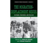 Khalid Koser The Migration-Displacement Nexus (Copertina rigida)