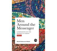 Khalid Muhammed Khalid Men Around the Messenger - Part II (Tascabile)