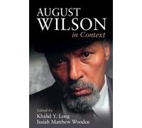 Khalid Y. Long August Wilson in Context (Tascabile) Literature in Context
