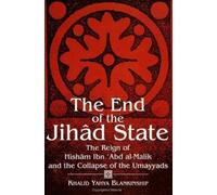 Khalid Yahya Blankinship The End of the Jihâd State (Tascabile)