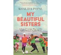 Khalida Popal My Beautiful Sisters (Copertina rigida)