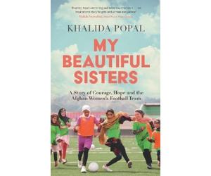 Khalida Popal My Beautiful Sisters (Copertina rigida)