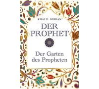Khalil Gibran Der Prophet - Der Garten des Propheten (Copertina rigida)