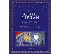 Khalil Gibran Der Prophet mit Bildern von Marc Chagall (Copertina rigida)