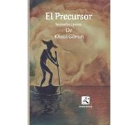 Khalil Gibran El Precursor (Tascabile)
