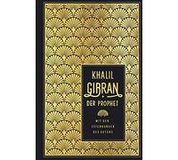 Khalil Gibran Hannelore Eisen Der Prophet: Leinen mit Goldpr (Copertina rigida)