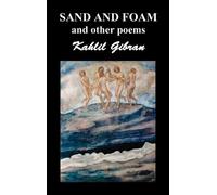 Khalil Gibran Sand and Foam and Other Poems (Copertina rigida)