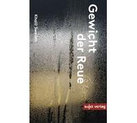 Khalil Sweileh Das Gewicht der Reue (Tascabile)
