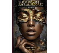 Khalilah H Purnell Discernment Ain't Conspiracy (Tascabile)