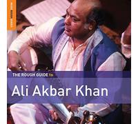 Khan Ali Akbar - The Rough Guide To Ali Akbar Khan