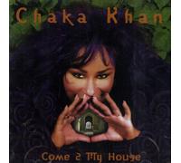 Khan,Chaka - Come 2 My House