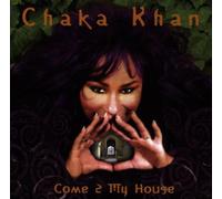 Khan,Chaka - Khan,Chaka - Come 2 My House