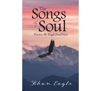 Khan Eagle The Songs of Soul (Tascabile)